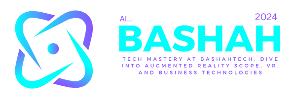 Tech Mastery at Bashahtech: Dive into Augmented Reality Scope, VR, and Business Technologies